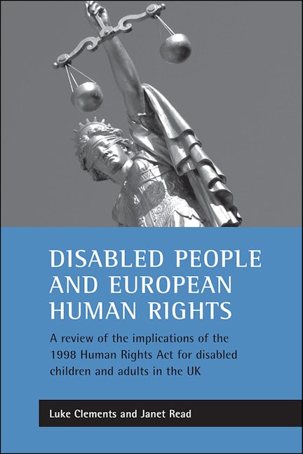 Book cover image for Disabled people and European human rights ISBN: 9781861344250
